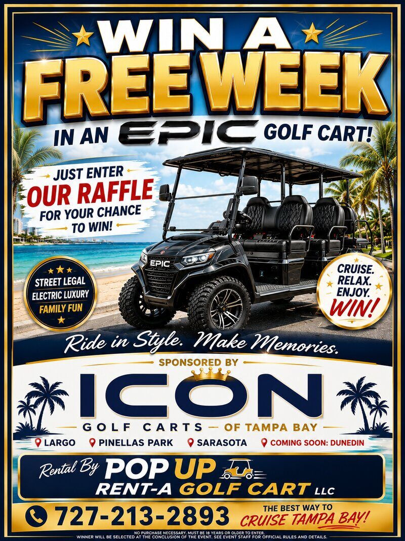 Win a free week in an EPIC golf cart raffle flyer, sponsored by ICON Golf Carts of Tampa Bay, rental by POP-UP Rent A Cart